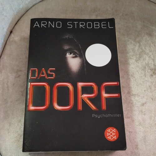 Psychothriller das dorf - das, arno