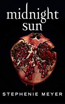 Midnight sun saga twilight - midnight,