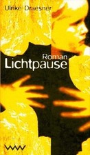 Lichtpause by Ulrike Draesner | Book | condition good