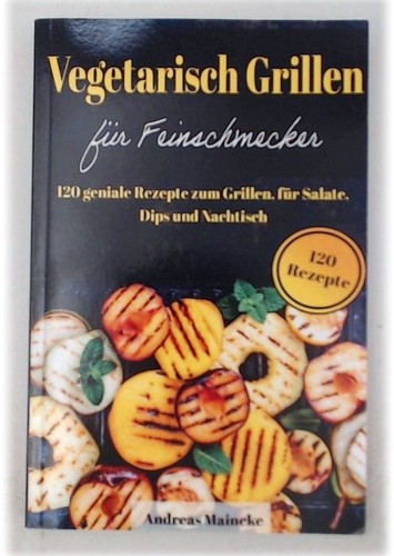 Vegetarisch grillen für - grillen,