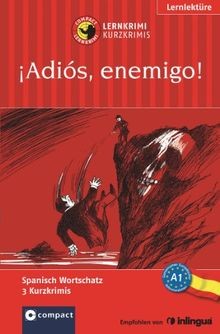 Adiós enemigo lernkrimi - ¡adiós,,