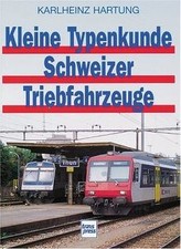 Kleine Typenkunde Schweizer Triebfahrzeuge : Lokomo... | Buch | Zustand sehr gut