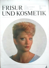 FRISUR UND KOSMETIK Nr. 4 - 1984 Frisuren Haarschnitt Mode Haare DDR Friseur