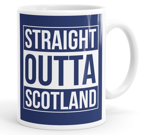 Straight outta scotland - straight,