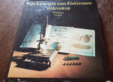 Wolfgang Gloede - Vom Lesestein zum Elektronenmikroskop
