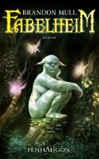 Brandon Mull: Fabelheim. gebundene Ausgabe. ungewöhnliches Fantasy-Buch