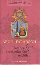 Und der Kalif beschenkte ihn