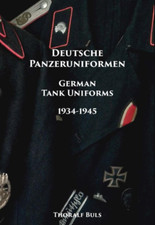Buls Deutsche Panzeruniformen German Tank Uniforms 1934-1945