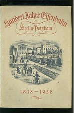 Hundert Jahre Eisenbahn Berlin -Potsdam -W002C