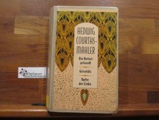 Die Bettelprinzess : mit Dokumenten. Hedwig Courths-Mahler. Mit Beitr. von Doris