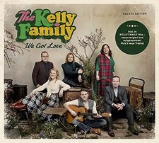 We Got Love - The Kelly Family