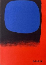 Rupprecht Geiger: Ausstellung Bilder 1957/58, 7. November - 8. Dezember 1958. Ge