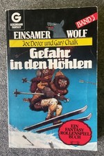 Einsamer Wolf Band 3 Gefahr in den Höhlen (1. Auflage) Joe Dever und Gary Chalk