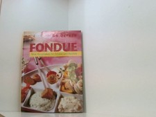 Fondue. Neue Rezeptideen für