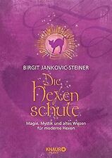 Die Hexenschule: Magie, Mystik und altes Wissen für... | Buch | Zustand sehr gut