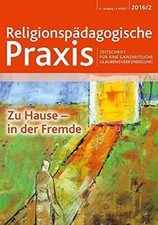 Zu Hause - in der Fremde: Religionspädagogische Praxis (Re... | Buch | guter Zustand