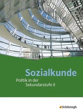 Sozialkunde - Politik in der Sekundarstufe II - Ausgabe 2015 ZUSTAND SEHR GUT