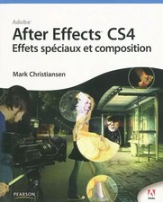 After Effects CS4: Spezialeffekte und Komposition, Mark Christiansen und Sebasti