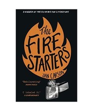 The Fire Starters, Jan Carson
