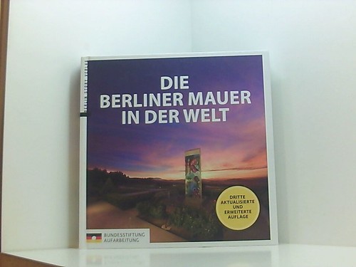 Die berliner mauer der welt - die,