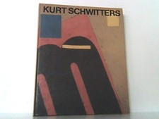 Kurt Schwitters 1887 - 1948