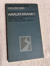Warum krank? Wege zur Bewältigung körperlicher und seelischer Leiden | 1018