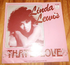 10) 7" Linda Lewis: That's Love/Save the last dance for me, 101.662, ariola