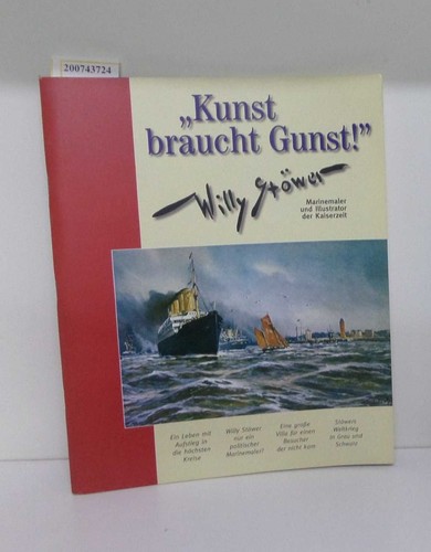 Kunst braucht gunst willy - braucht,