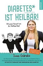 Diabetes ist heilbar!: Aktuelle Wissenschaft und in... | Buch | Zustand sehr gut