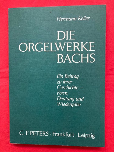 Die orgelwerke bachs - die,