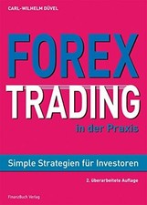 Forex-Trading in der Praxis: Simple Strategien für Buch FinanzBuch Verlag