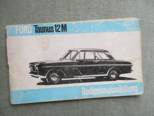 Ford taunus 12m anleitung - ford,