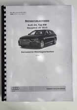 Reparaturleitfaden für Audi A4 Typ 8W ab 2015 Karosserie Montagearbeiten Außen