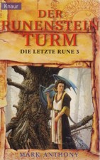 Mark Antony : Die Letzte Rune 3 - Der Runenstein Turm