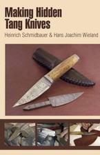 Making Hidden Tang Knives, By