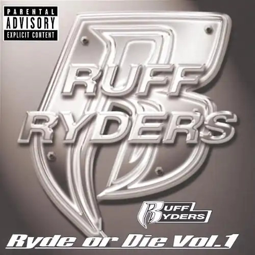 Ruff ryders ryde die - ruff,