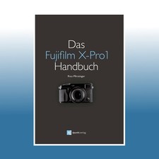Das Fujifilm X-Pro1 Handbuch |