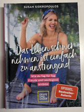 Buch Das Leben schwer nehmen ist mir einfach zu anstrengend Susan Sideropoulos