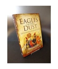 Eagles in the Dust: The Roman Defeat at Adrianopolis Ad 378, Adrian Coombs-Hoar