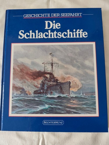 Die schlachtschiffe - die,