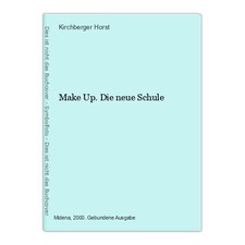 Make Up. Die neue Schule