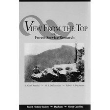 View from the Top : Forest Service Research -  NEW Murlyn B. Dicke 1994