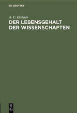 Der Lebensgehalt der Wissenschaften A. C. Elsbach