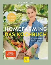 Homefarming: Das Kochbuch