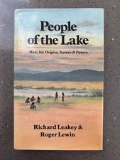 People of the Lake by Richard Leakey and Roger Lewis First Edition Hardback 1979