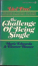 The challenge being single - the, of