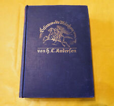 Hans Christian ANDERSEN - GESAMMELTE MÄRCHEN Schmidt&Günther Leipzig 1939