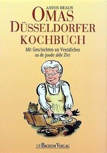 Omas düsseldorfer kochbuch - düsseldorfer,