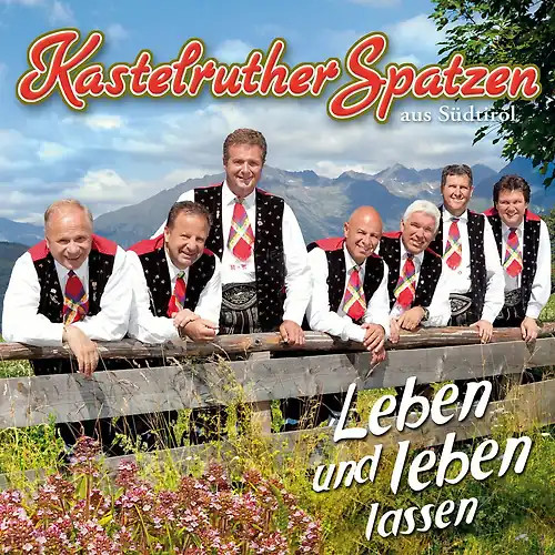 Kastelruther spatzen leben - -,