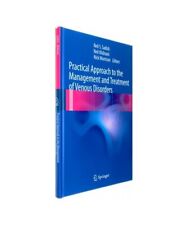 Practical Approach to the Management and Treatment of Venous Disorders